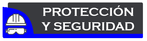 PROTECCIÓN Y SEGURIDAD